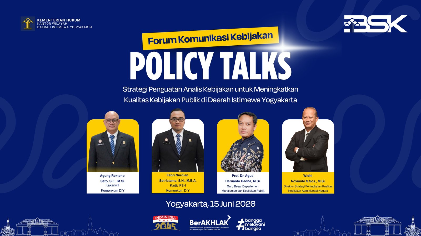 Policy Talks dengan tema “Strategi Penguatan Analis Kebijakan untuk Meningkatkan Kualitas Kebijakan Publik di Daerah Istimewa Yogyakarta”
